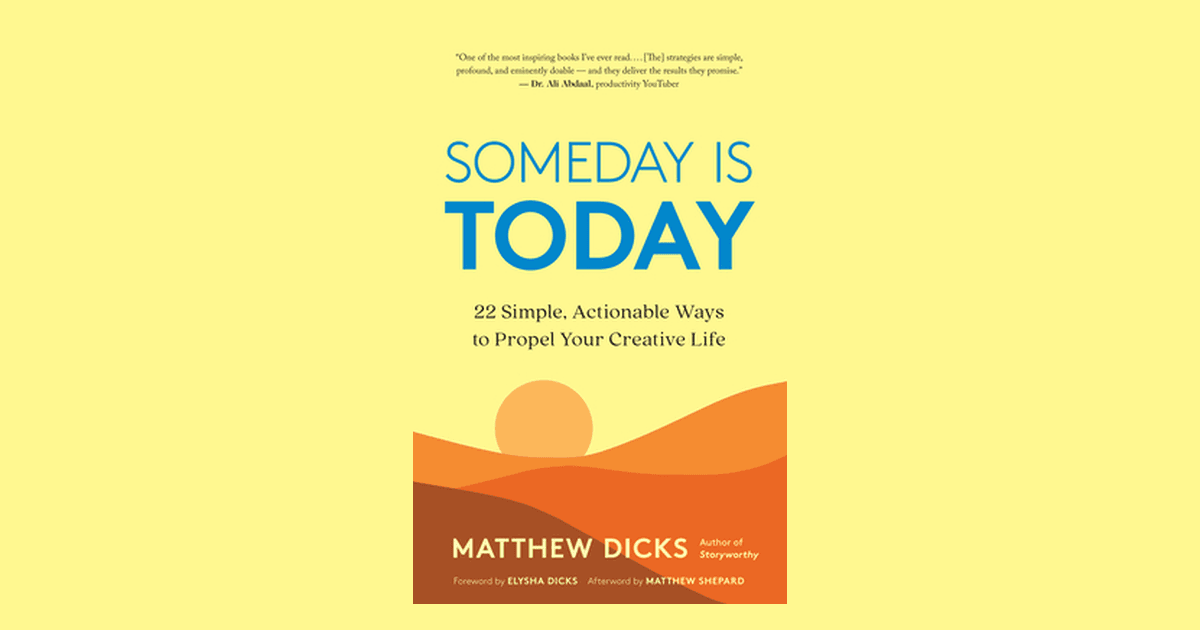 Өнөөдөр бол тэр "нэг өдөр": Someday Is Today номын тэмдэглэл